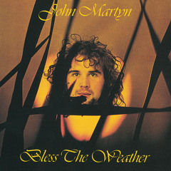 Bless The Weather (Album Version)