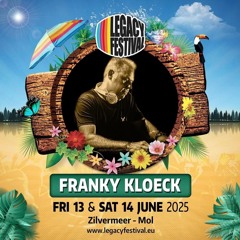 FRANKY KLOECK @ LEGACY FESTIVAL 2025 (BONZAI RECORDS vs WONDERFUL DAYS STAGE)