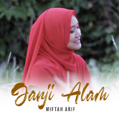Janji Alam - Miftah Arif