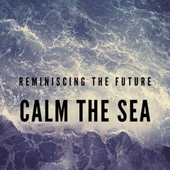 Calm The Sea