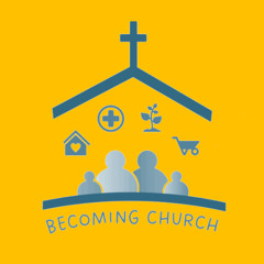 Becoming Church - Serving