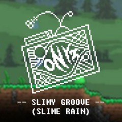 Slimy Groove - Slime Rain
