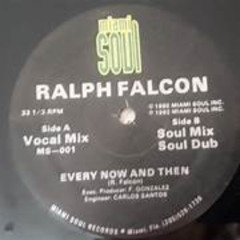 Ralph Falcon-Every Now and Then (Walterino Remode)