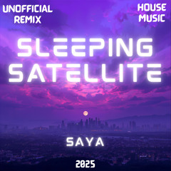 SAYA - Sleeping Satellite (unofficial) Remix