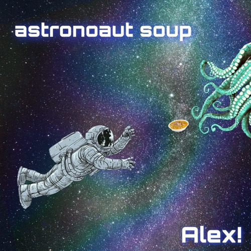 Astronaut Soup