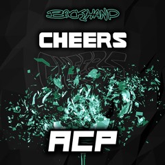 ACP - CHEERS (FREE DOWNLOAD)
