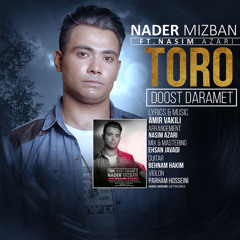 Toro Doost Daramet (feat. Nasim Azari)