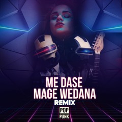 Me Dase Mage Wedhana (Remix)