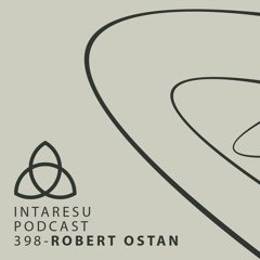 Intaresu Podcast 398 - Robert Ostan