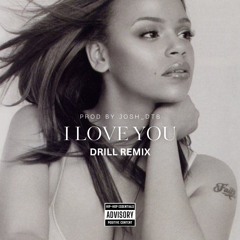 I Love You Drill Remix