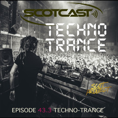 Scotcast 43.3 TechnoTrance