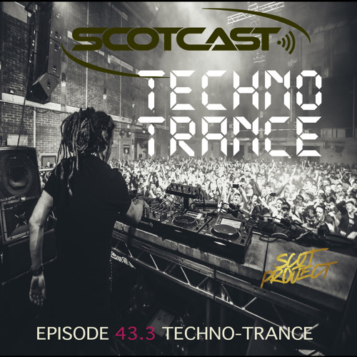 Scotcast 43.3 TechnoTrance