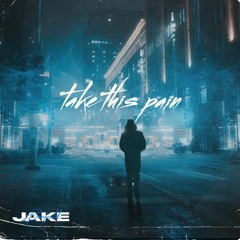 Jake Banfield - Take This Pain