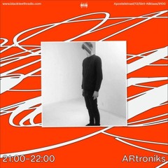Black Teeth Radio: In Sessions with ARtroniks 03-11-2025