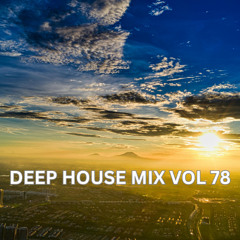 DEEP HOUSE MIX VOL 78