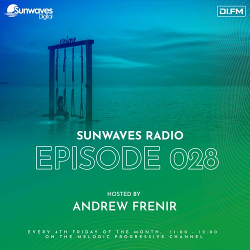 Sunwaves Radio 028 | Hosted by Andrew Frenir [01.26.2024]