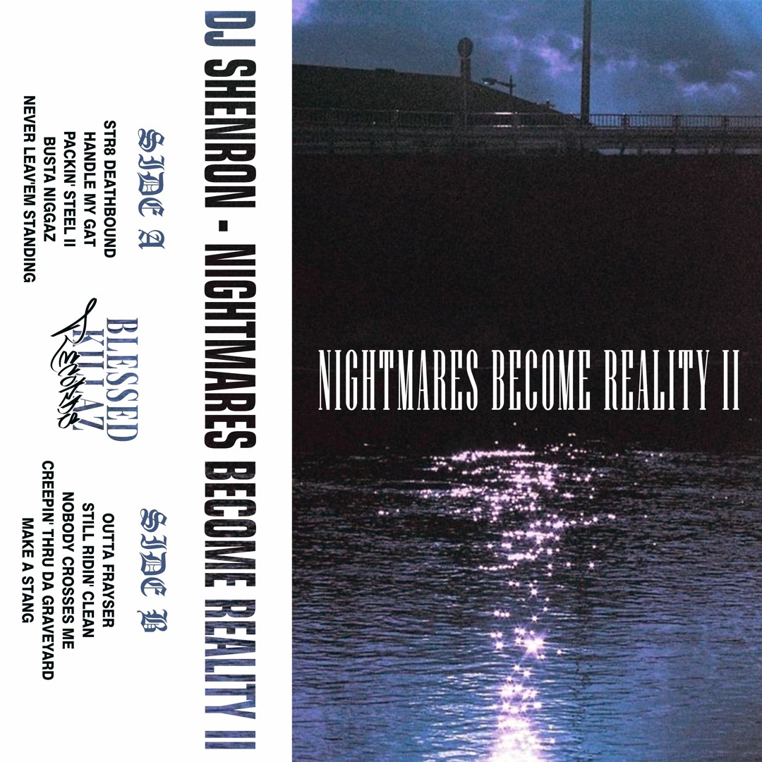 Stream NIGHTMARES REALITY VOL. II by DJ SHENRON Listen online