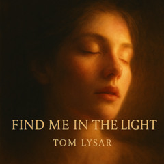 Find Me in the Light