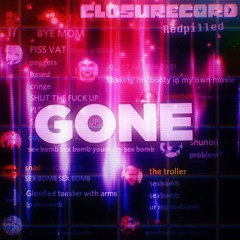 GONE