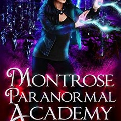 GET EBOOK 📂 Montrose Paranormal Academy, Book 3: The European Conspiracy: A Young Ad