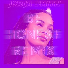 Jorja Smith - Be Honest (House Remix)