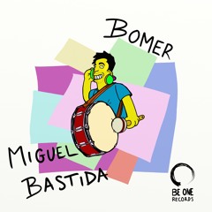 Miguel Bastida - Bomer (Original Mix)