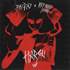 RayRay, Red Hood Squad - Harsh
