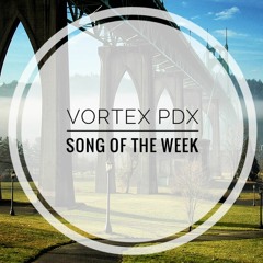 KINK.fm Vortex PDX Song of the Week - MAITA
