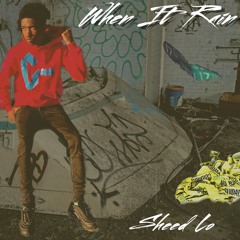 When It Rain - 1SheedLo