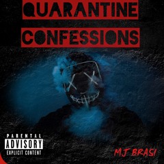 QUARANTINE CONFESSIONS