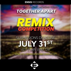 Steyyx feat. Rachel Morgan Perry - Together Apart (REMIX CONTEST)[OPEN]