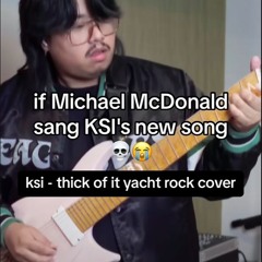 KSI's In the thick of it Yacht Rock Cover (Thick Of It)
