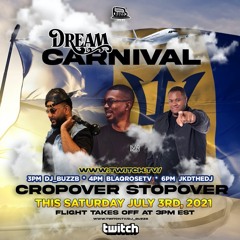 Dream Carnival - Cropover Stopover