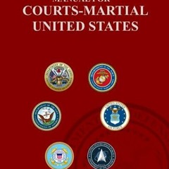 [PDF] DOWNLOAD EBOOK Manual for Courts-Martial 2019 EDITION: Volume 1 Parts I -V