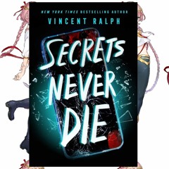 PDF KINDLE Secrets Never Die by Vincent Ralph Full Access