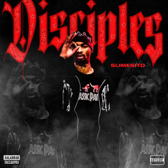 *saladbar exclusive* Slimesito - Disciples prod. by Evk95