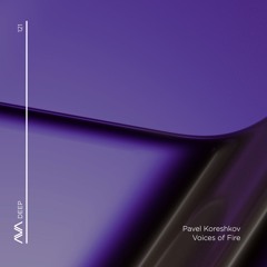 AVAD121 - Pavel Koreshkov - Voices Of Fire