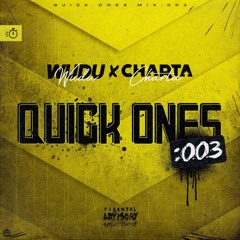 QUICK ONES: 003 W/ CHARTA