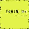 Download Video: Sean Crazz - Touch Me