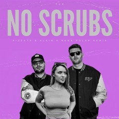 TLC - No Scrubs (Pizzata & Klein x Nena Polap Remix)