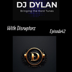 Dj Dylan Bringing The Hard Tunes With Disruptorz