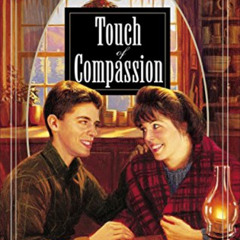 [READ] PDF ☑️ Touch of Compassion (Hannah of Fort Bridger Series #6) by  Al & Joanna
