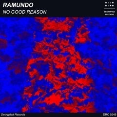Ramundo - No Good Reason