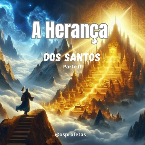 A Herança dos Santos II