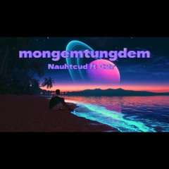 "mongemtungdem" - Nauhtcud x C2r - (Official)