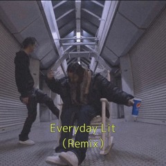 "Everyday Lit" (Remix) Satocobain,Thouwid