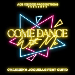 Come Dance With Me (feat. Cupid)