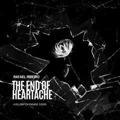 The End of Heartache