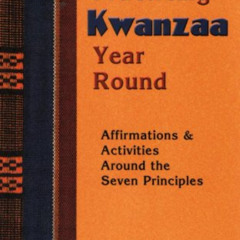 free EBOOK √ Practicing Kwanzaa Year Round by  Gwynelle Dismukes [EPUB KINDLE PDF EBO