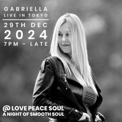 29th Dec 2024 Love Peace Soul Cafe - 1st Set - Soul & Blues feat. Gabriella White Live in Tokyo